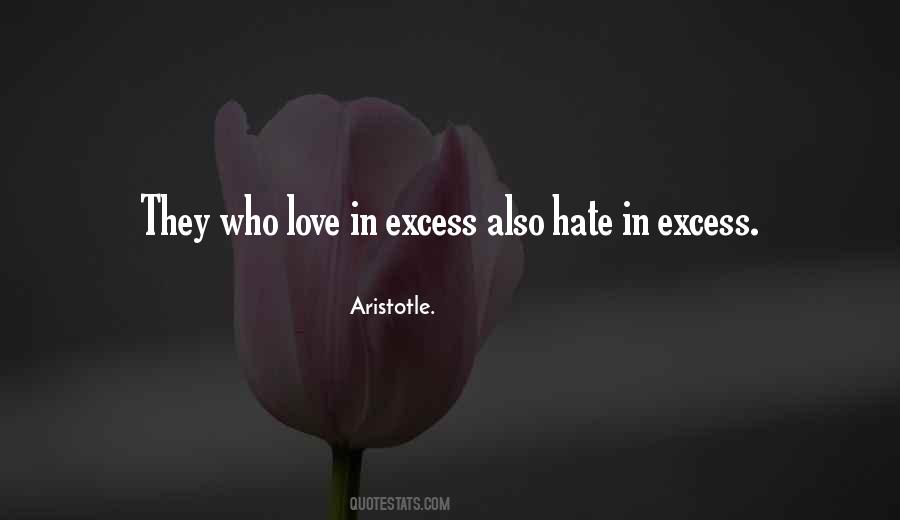 Excess Love Quotes #1060769