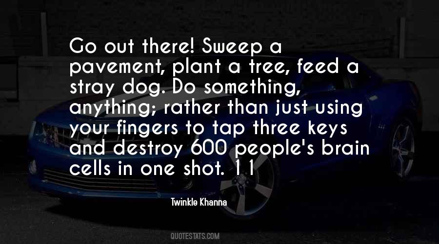 Feed One Quotes #290391