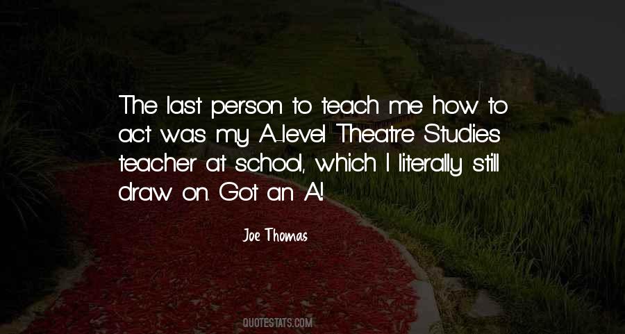 Theatre Teacher Quotes #1038146