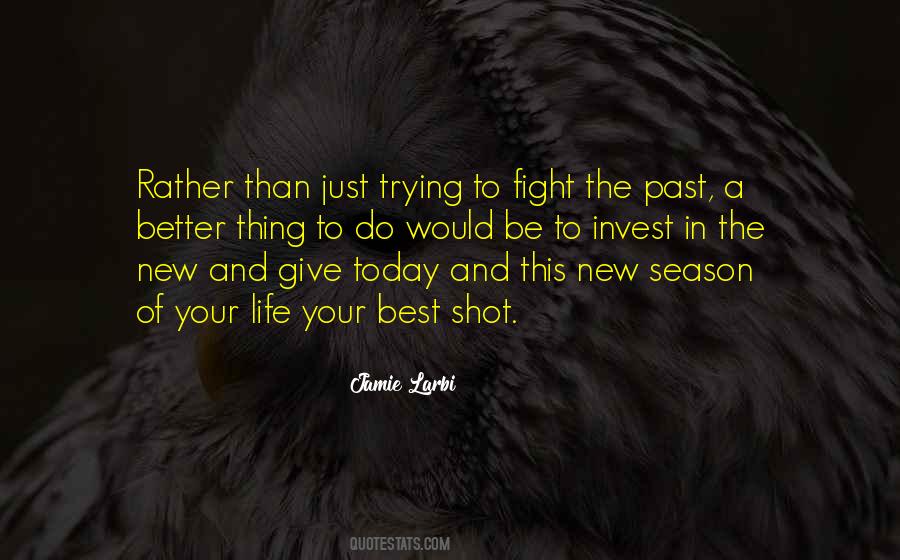 Season Of Life Quotes #1075376