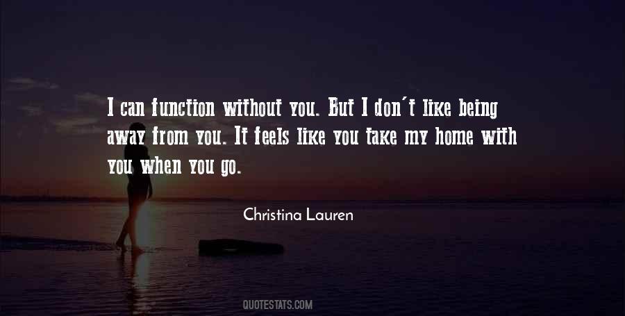 What Home Feels Like Quotes #1330141