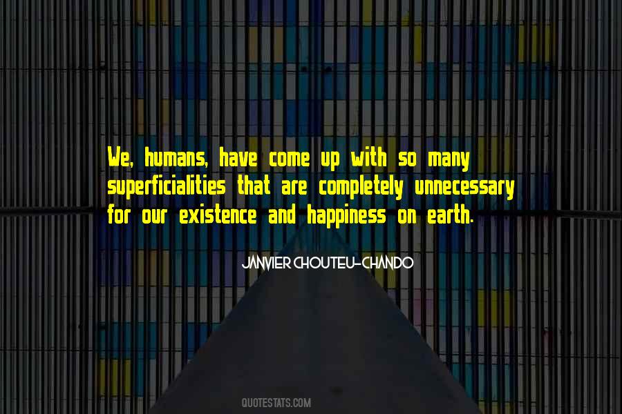 Quotes About Humans On Earth #1852524
