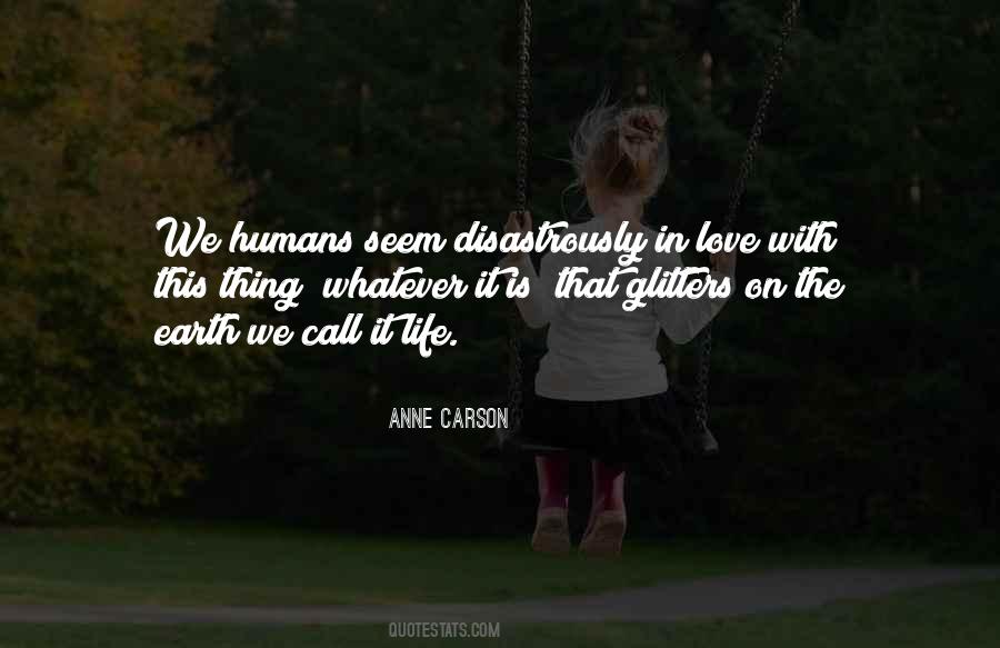 Quotes About Humans On Earth #2485