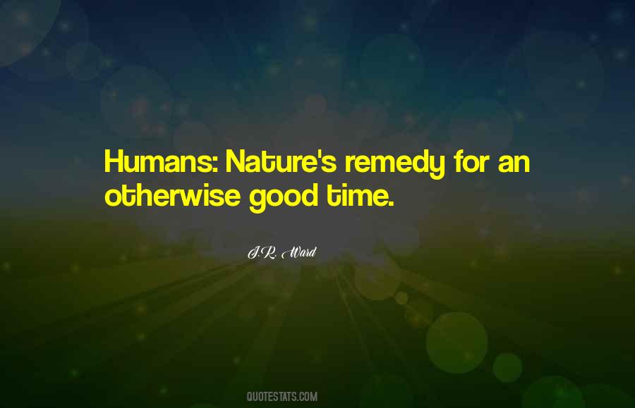 Quotes About Humans Nature #1173045