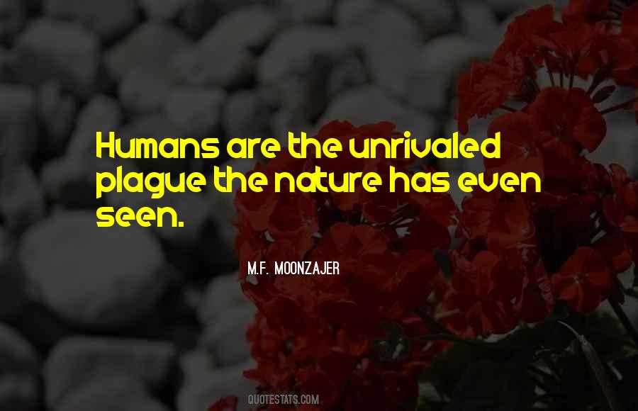 Quotes About Humans Nature #439713