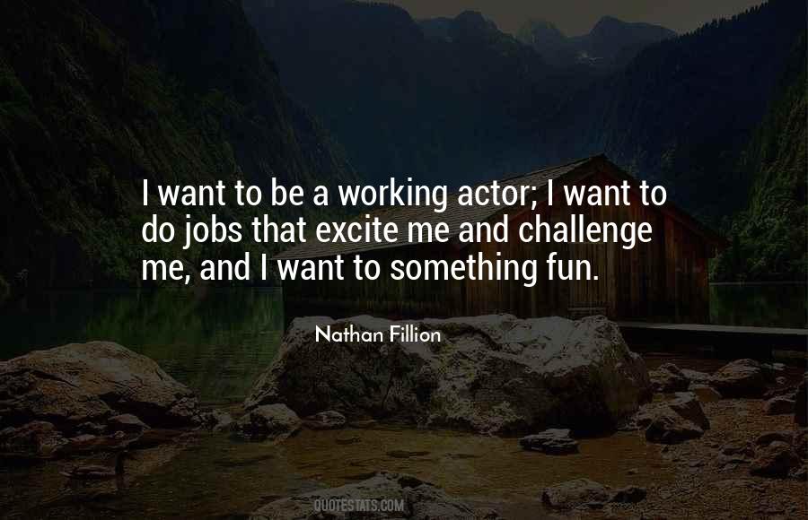 Excite Me Quotes #1452838