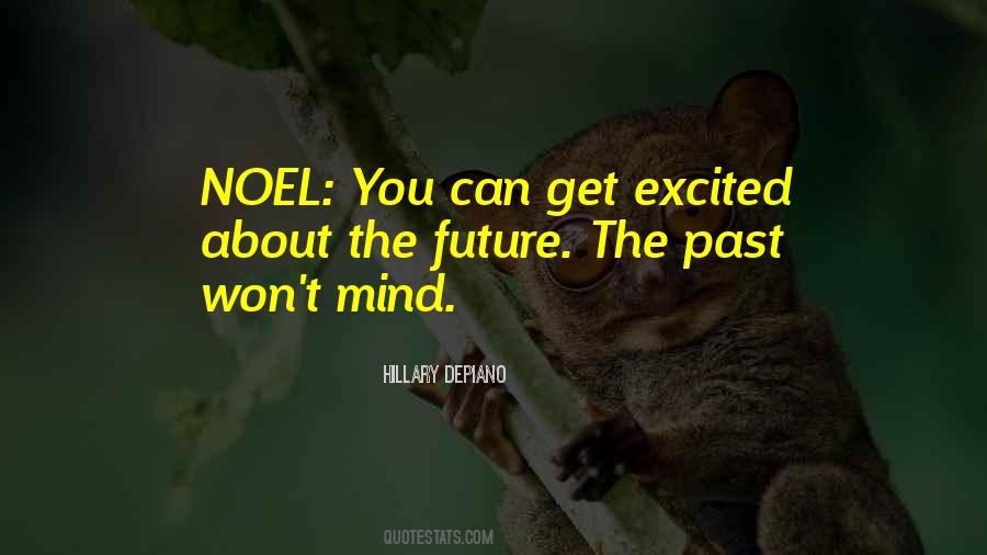Excited About The Future Quotes #99414
