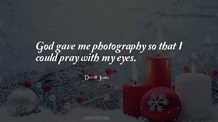 Photography Eye Quotes #1048941