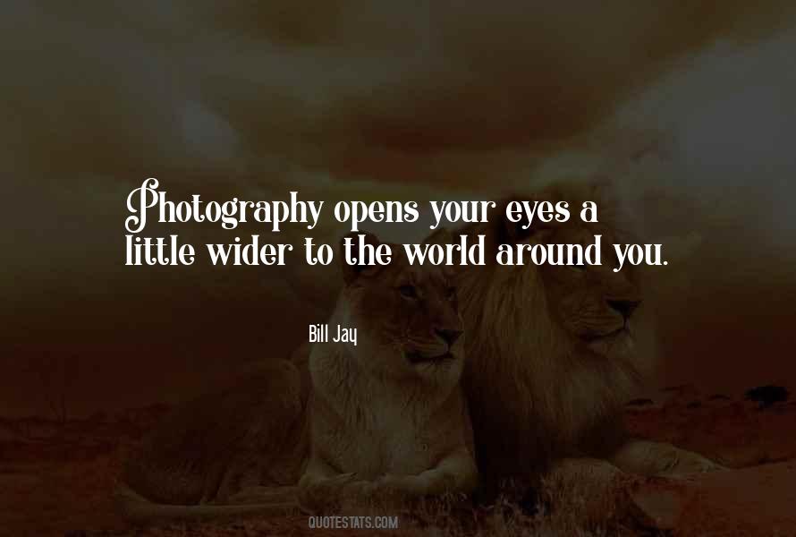 Photography Eye Quotes #1272597