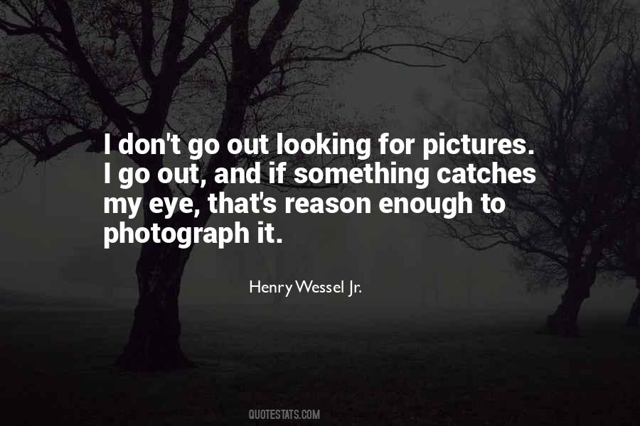 Photography Eye Quotes #423311