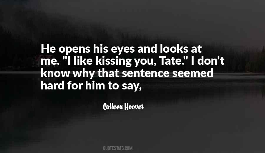 I Like Kissing You Quotes #1321850