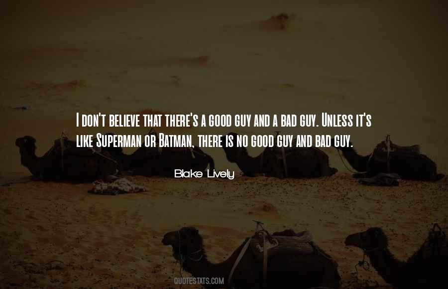 Good Guy And Bad Guy Quotes #1419264