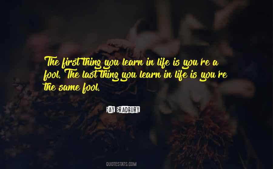 You Learn In Life Quotes #186849