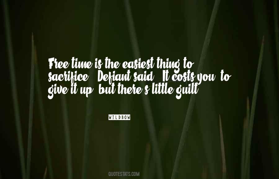 Give Me A Little Time Quotes #1372925