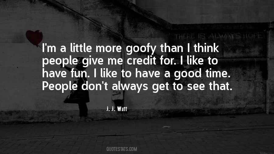 Give Me A Little Time Quotes #1373523