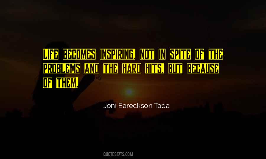 Not In Spite Of But Because Of Quotes #1194036
