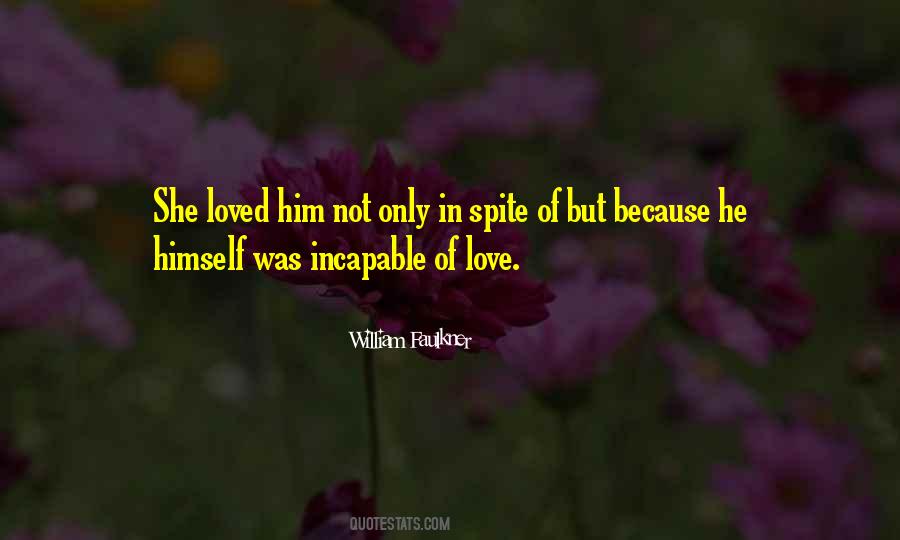 Not In Spite Of But Because Of Quotes #1374290