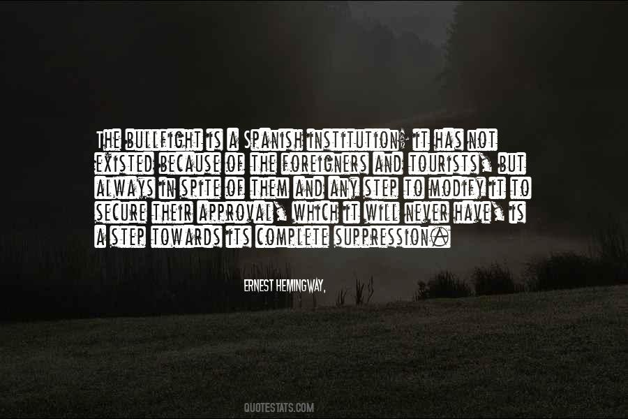 Not In Spite Of But Because Of Quotes #1500541