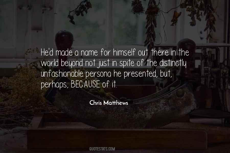 Not In Spite Of But Because Of Quotes #41799