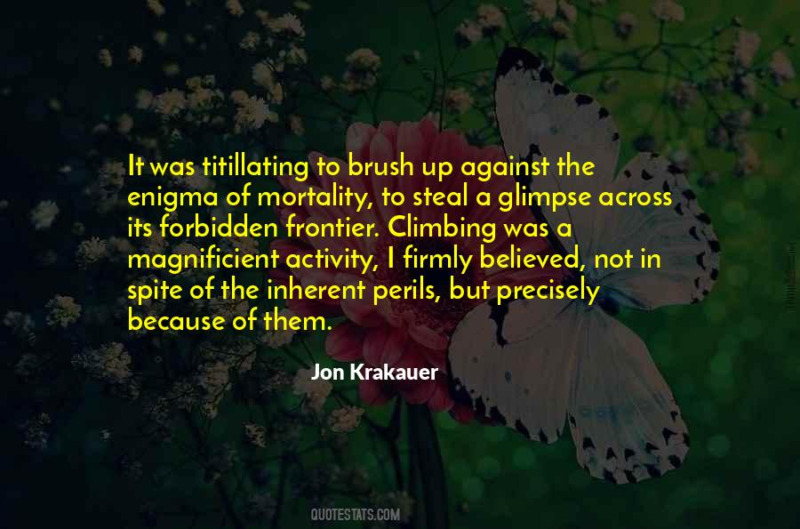 Not In Spite Of But Because Of Quotes #498914