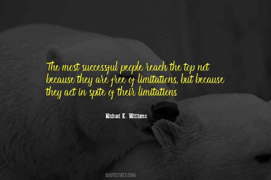 Not In Spite Of But Because Of Quotes #910242