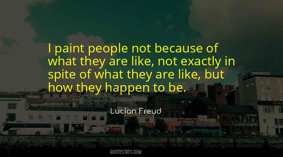 Not In Spite Of But Because Of Quotes #951062