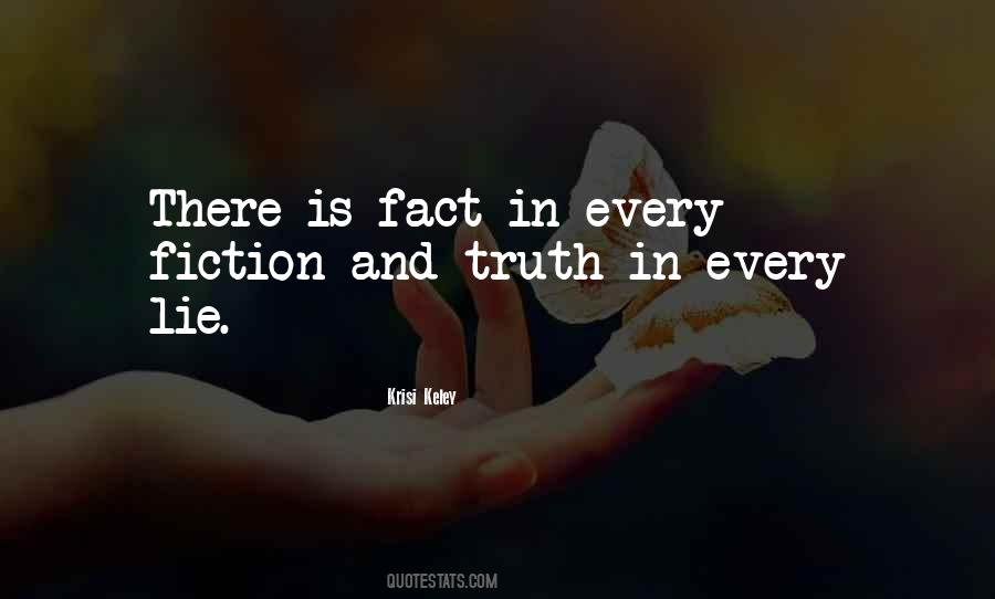 Truth And Fact Quotes #1713985