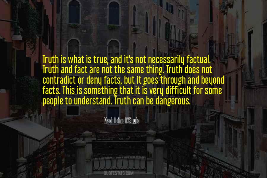 Truth And Fact Quotes #247382
