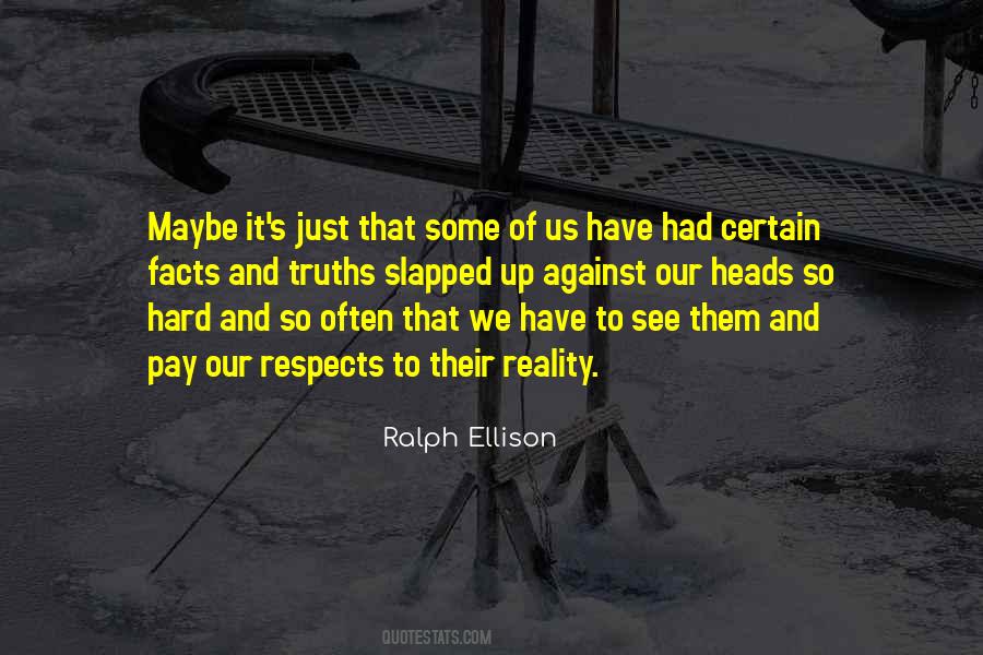 Truth And Fact Quotes #837702