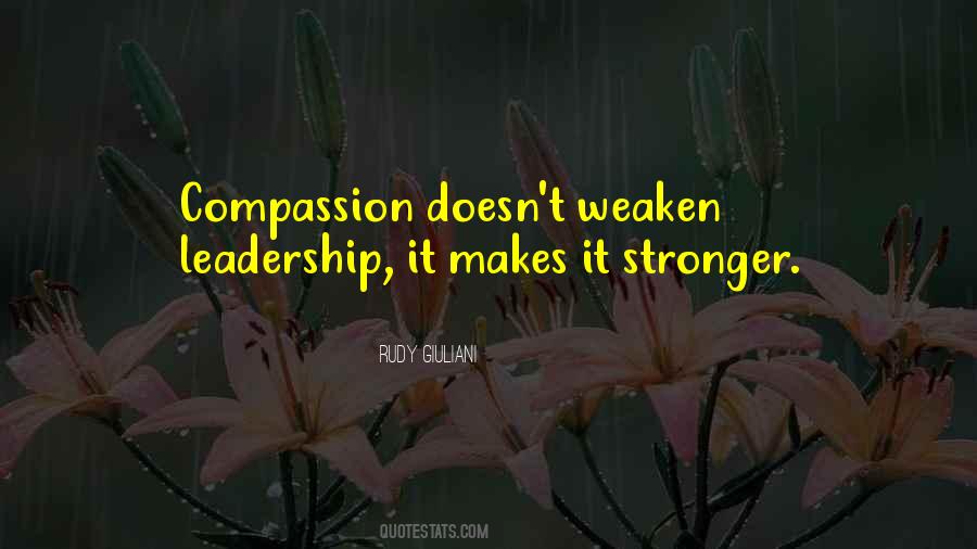 Compassion Leadership Quotes #999961