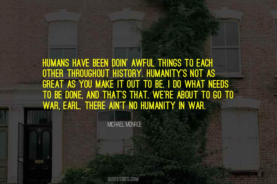 Quotes About Humans And War #1269177