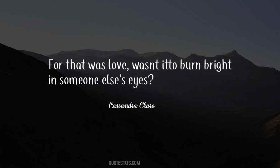 Love Burning Quotes #681510