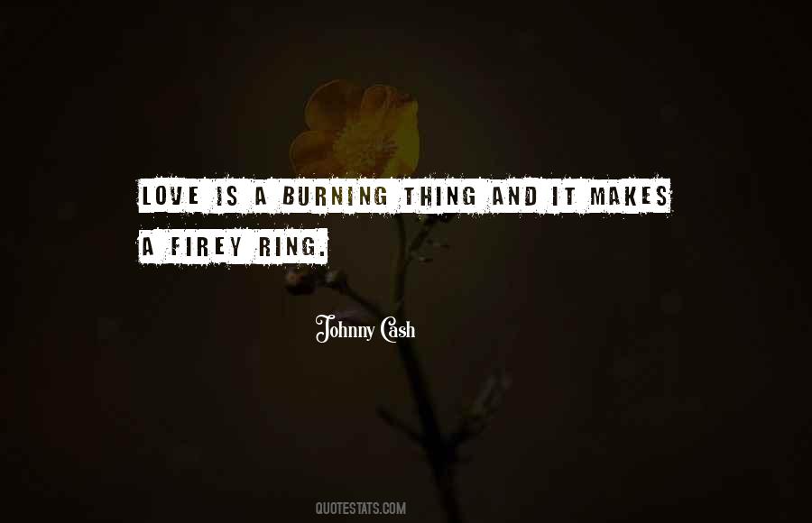 Love Burning Quotes #909014