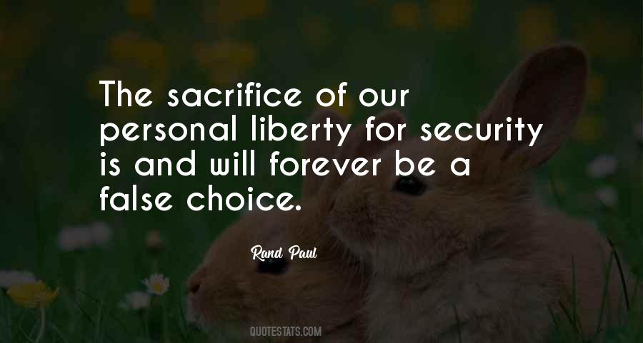 Sacrifice Liberty Quotes #1872284