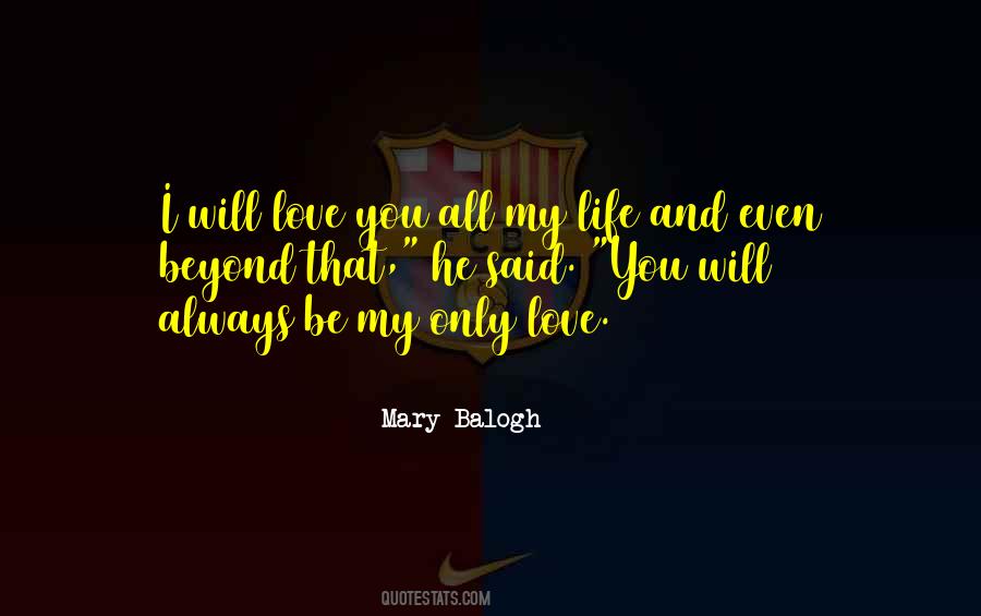 And I Will Always Love You Quotes #379597