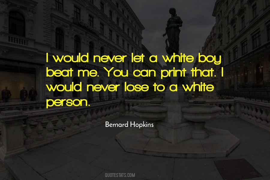 I Can Never Lose Quotes #1298877