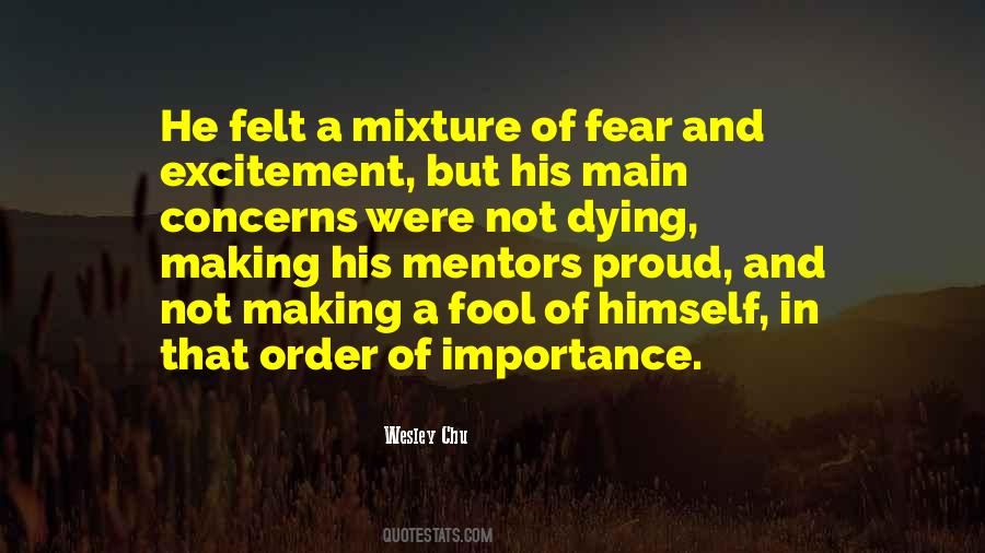 Excitement And Fear Quotes #1776472