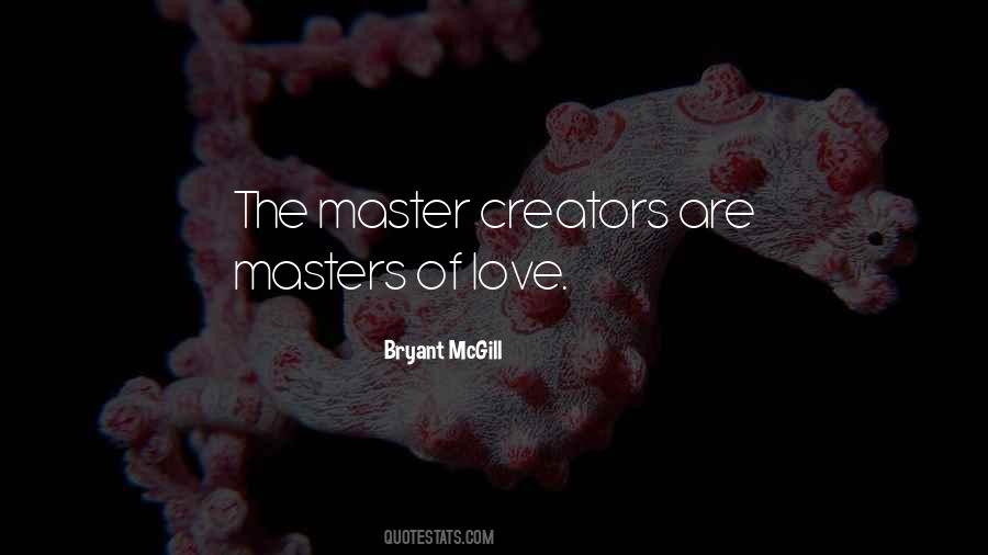 Creativity Love Quotes #264327