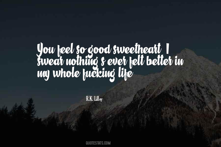 Better In Life Quotes #63765