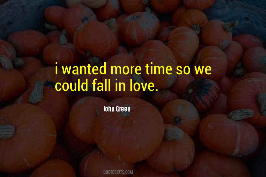 I Could Fall In Love Quotes #1131360