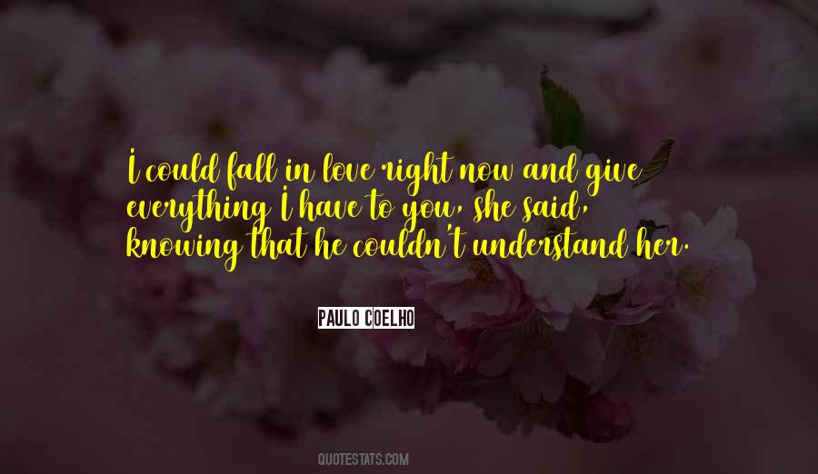 I Could Fall In Love Quotes #116588