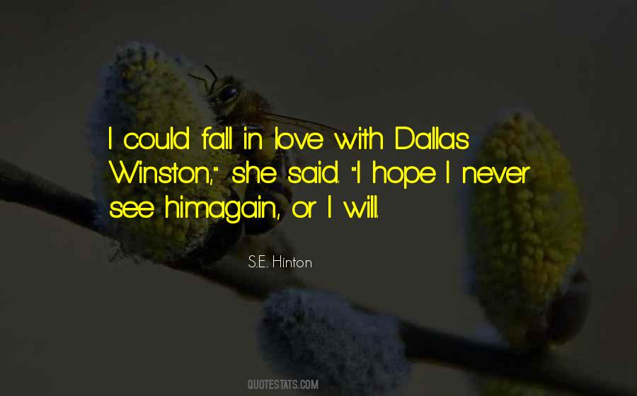 I Could Fall In Love Quotes #1722098