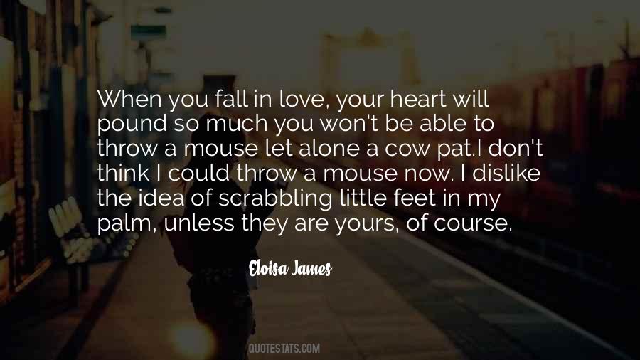 I Could Fall In Love Quotes #865371