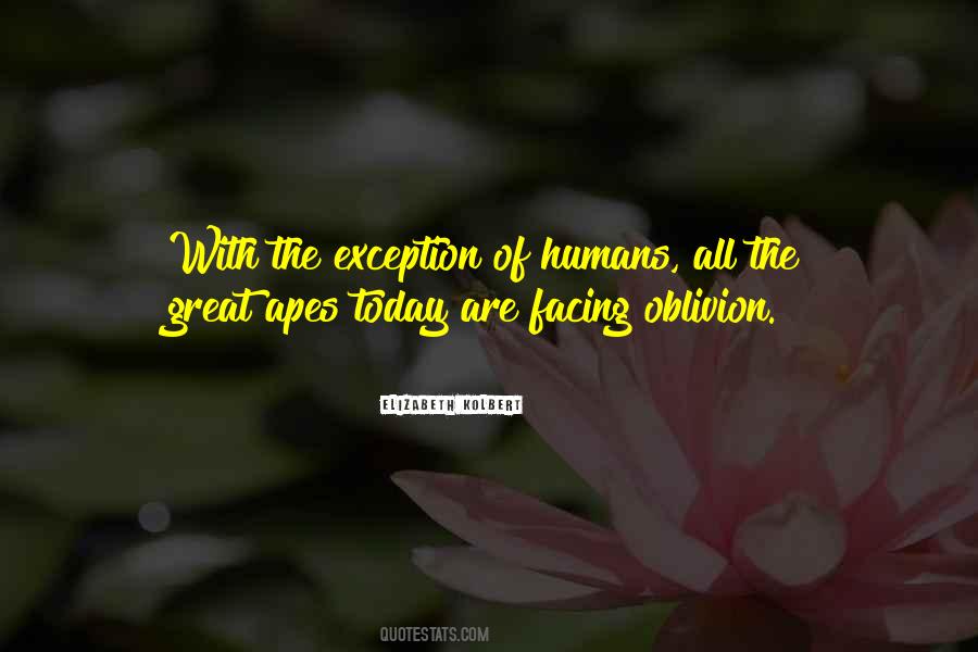 Quotes About Humans And Apes #1184289