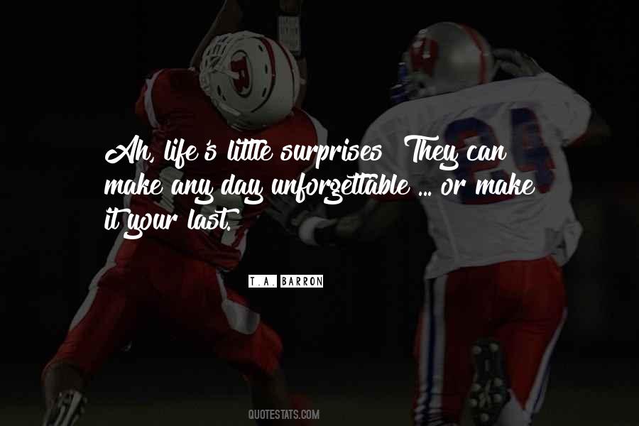 Life Has Many Surprises Quotes #255088