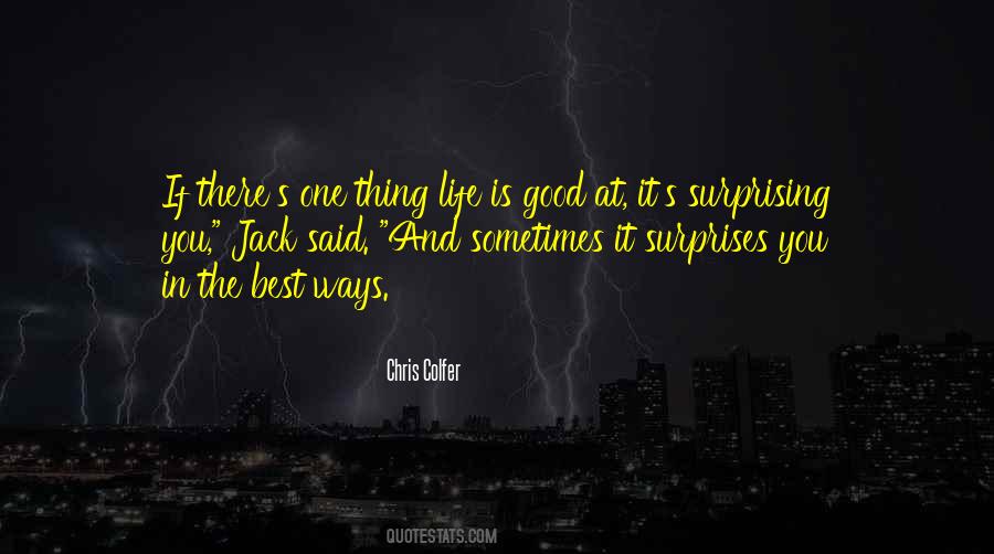 Life Has Many Surprises Quotes #317669