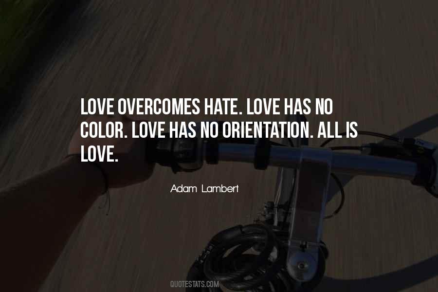 Love No Hate Quotes #489864