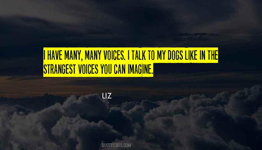 Dog Voice Quotes #1668801