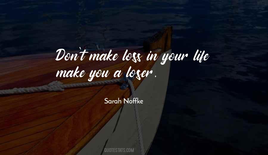 Life Losers Quotes #1125609