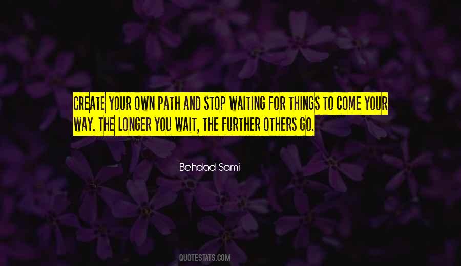 Waiting For Others Quotes #911988